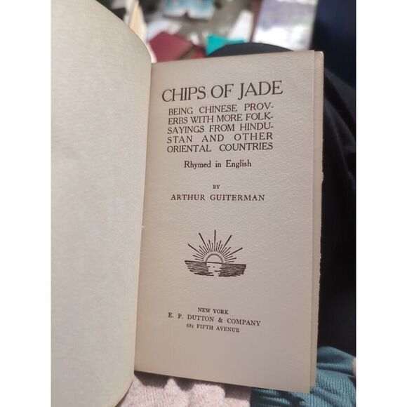 Chips of Jade Book of Chinese Proverbs in English Arthur Guiterman Antique 1921 - Picture 5 of 6